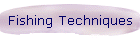 Fishing Techniques