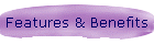 Features & Benefits